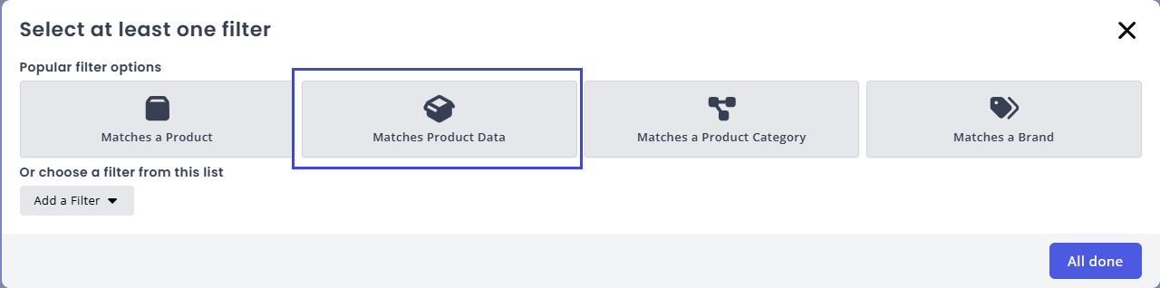 Select the 'Matches Product Data' filter type